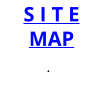 S I T E MAP .